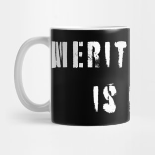 Meritocracy Is Fake Mug